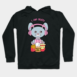 I am busy, cute rabbit playing videogames Hoodie